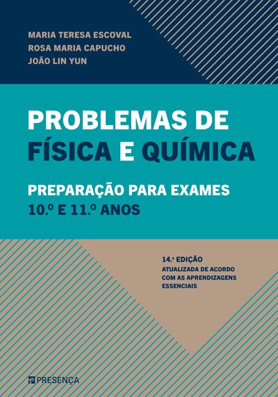 Imagem 0 de Problemas de Física e Química - Preparação para Exames de 10º e 11º Anos (14ª edição)