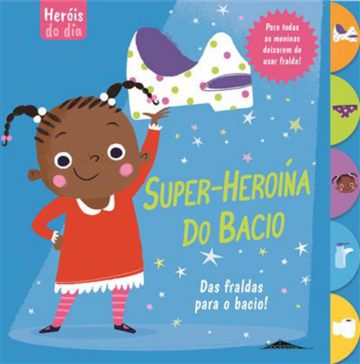Imagem 0 de Heróis do Dia - Super-Heroína do Bacio - Das Fraldas Para o Bacio!