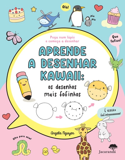 Aprende a Desenhar Kawaii: Os Desenhos Mais Fofinhos 1