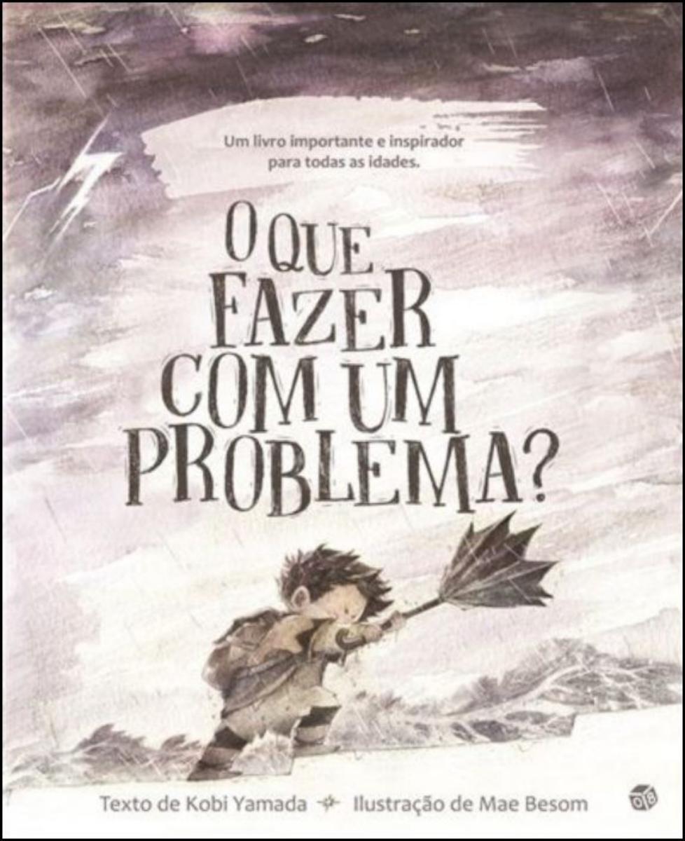 O Que Fazer Com Um Problema? 2