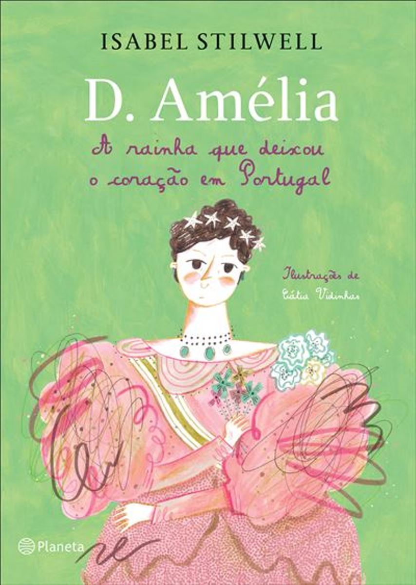 Imagem 0 de D. Amélia - A Rainha que Deixou o Coração em Portugal