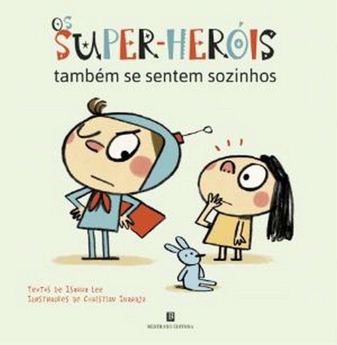 Imagem 0 de Os super herois tambem se sentem sozinhos