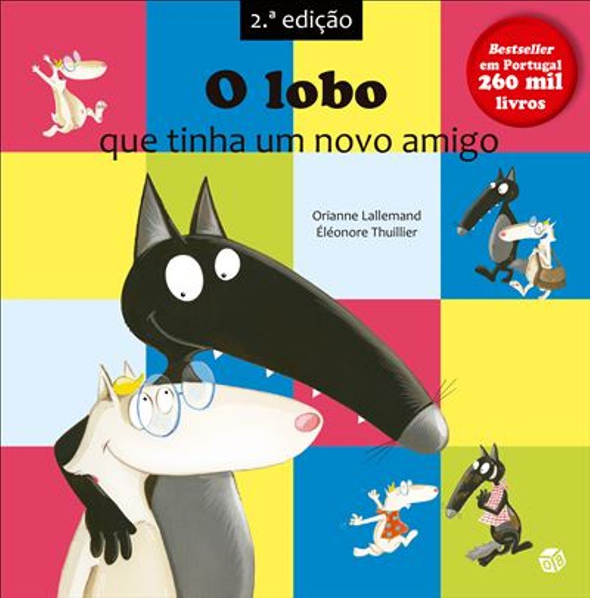 Imagem 0 de O LOBO QUE TINHA UM NOVO AMIGO: LIVRO DE HISTÓRIAS