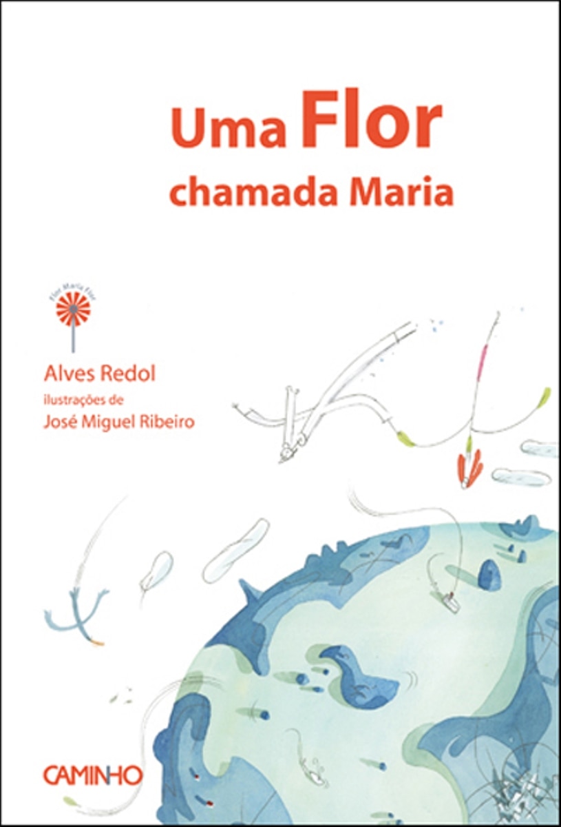 Editorial Caminho - Uma Flor Chamada Maria, Capa Dura, Alves Redol