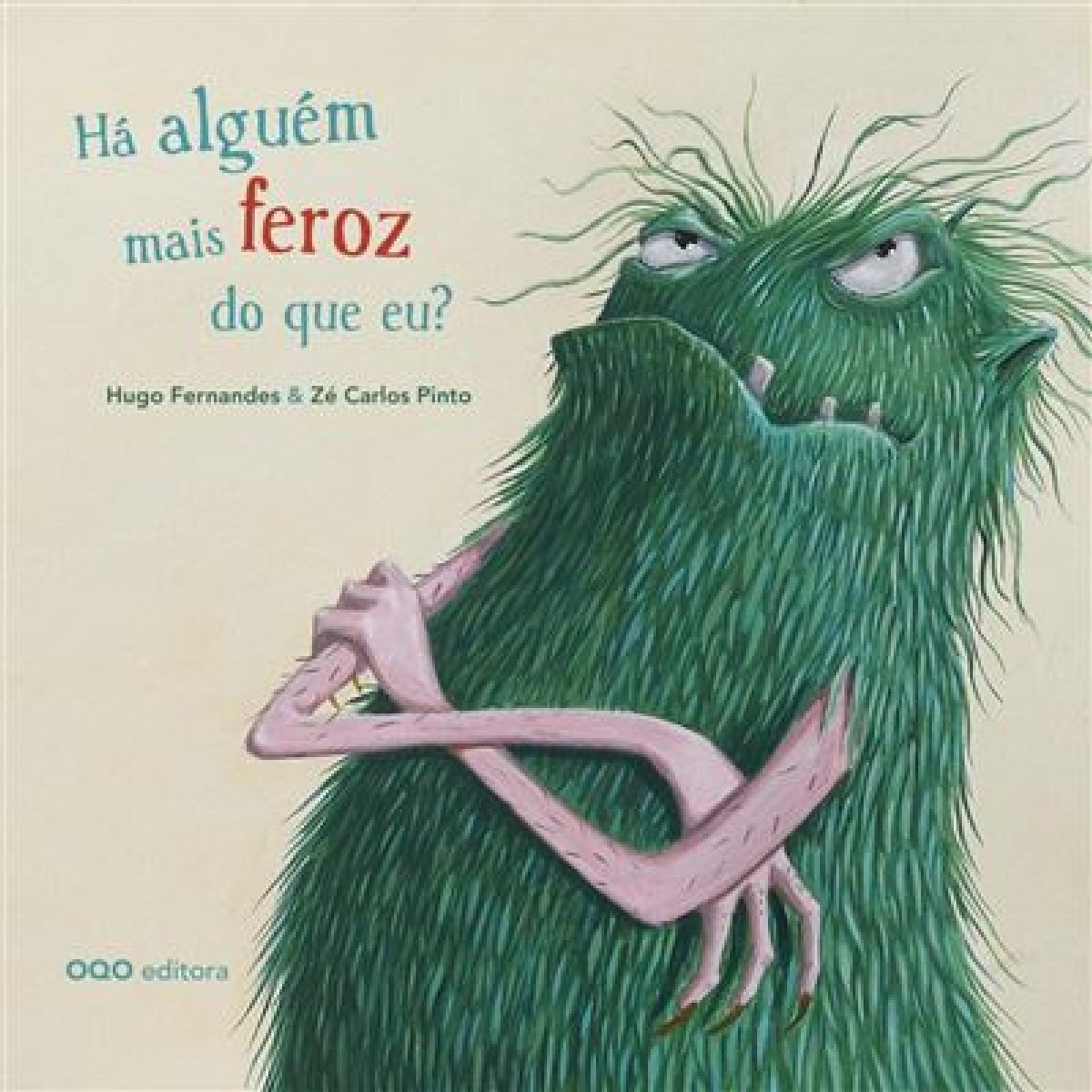 Imagem 0 de Há alguém máis feroz do que eu? (Capa dura)