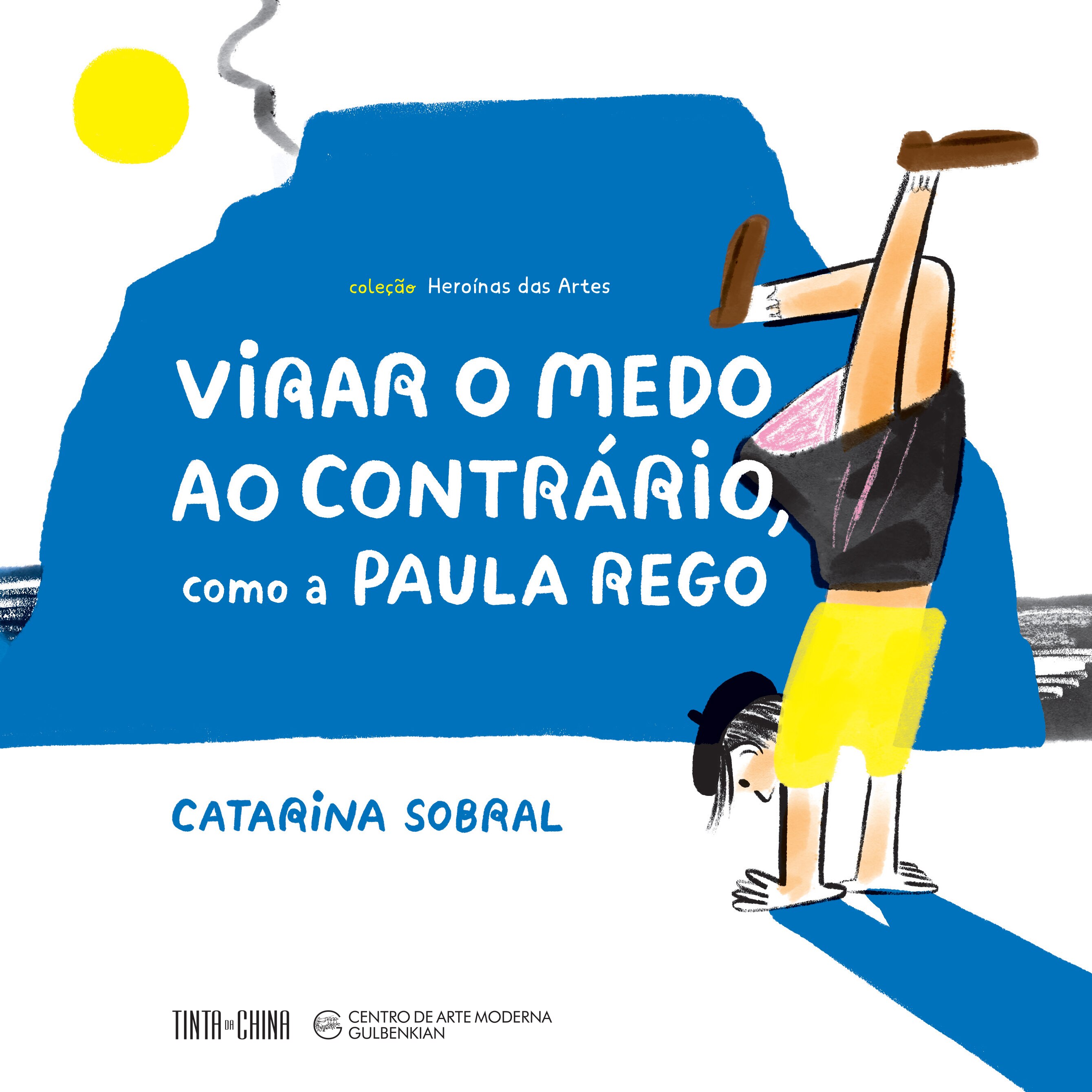 Imagem 0 de Virar o Medo ao Contrário, como a Paula Rego