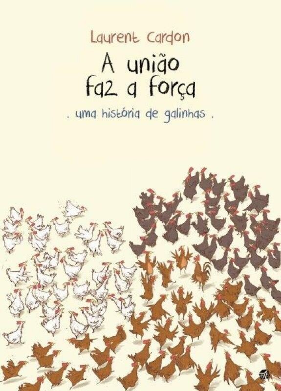 A União Faz a Força - Uma história de galinhas 1