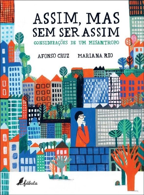 Imagem 0 de Assim, Mas Sem Ser Assim - Considerações de um Misantropo