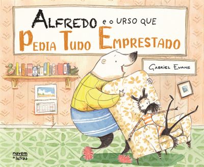 Alfredo e o urso que pedia tudo emprestado 1