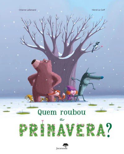 Quem Roubou a Primavera? 1
