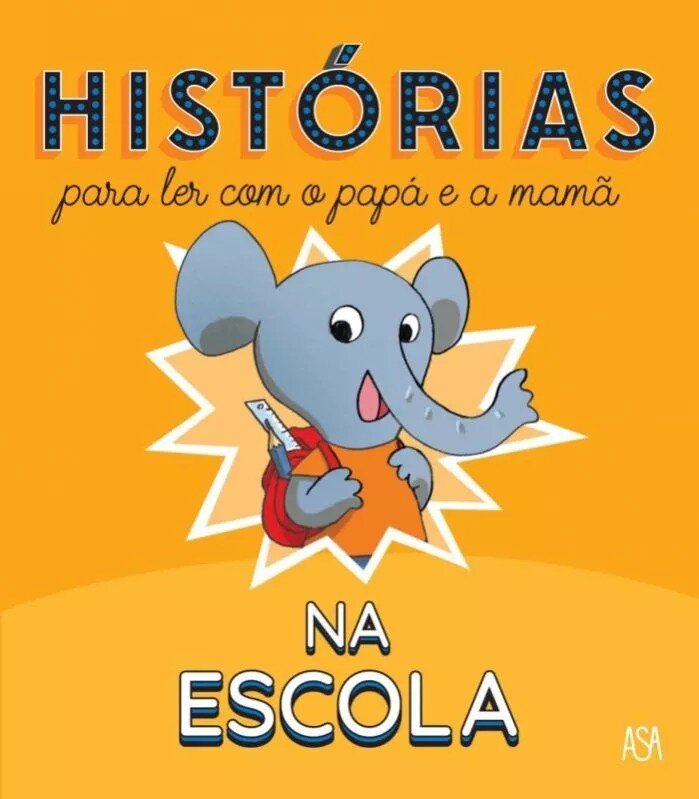 Imagem 0 de Histórias para Ler com o Papá e a Mamã - Na Escola