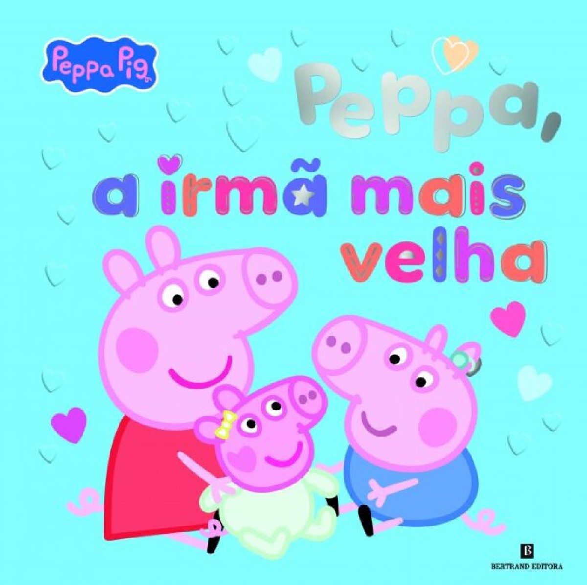 Imagem 0 de Peppa Pig - Peppa, A Irmã Mais Velha