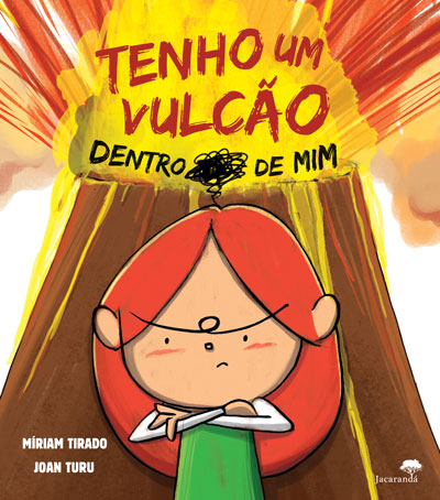 Tenho um Vulcão Dentro de Mim 1