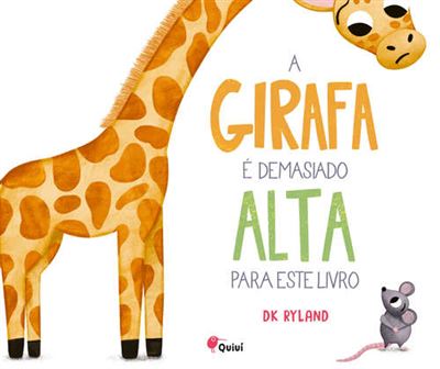 Imagem 0 de A Girafa é Demasiado Alta para Este Livro