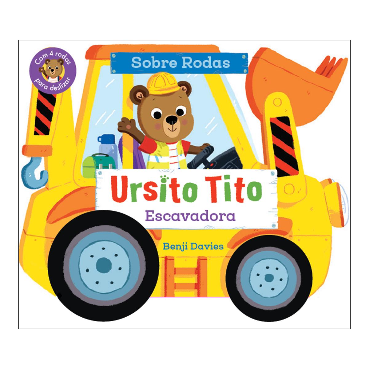 Ursito Tito - Escavadora 1