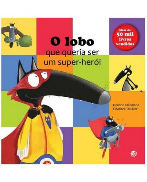 O Lobo que Queria Ser Um Super-Herói 1