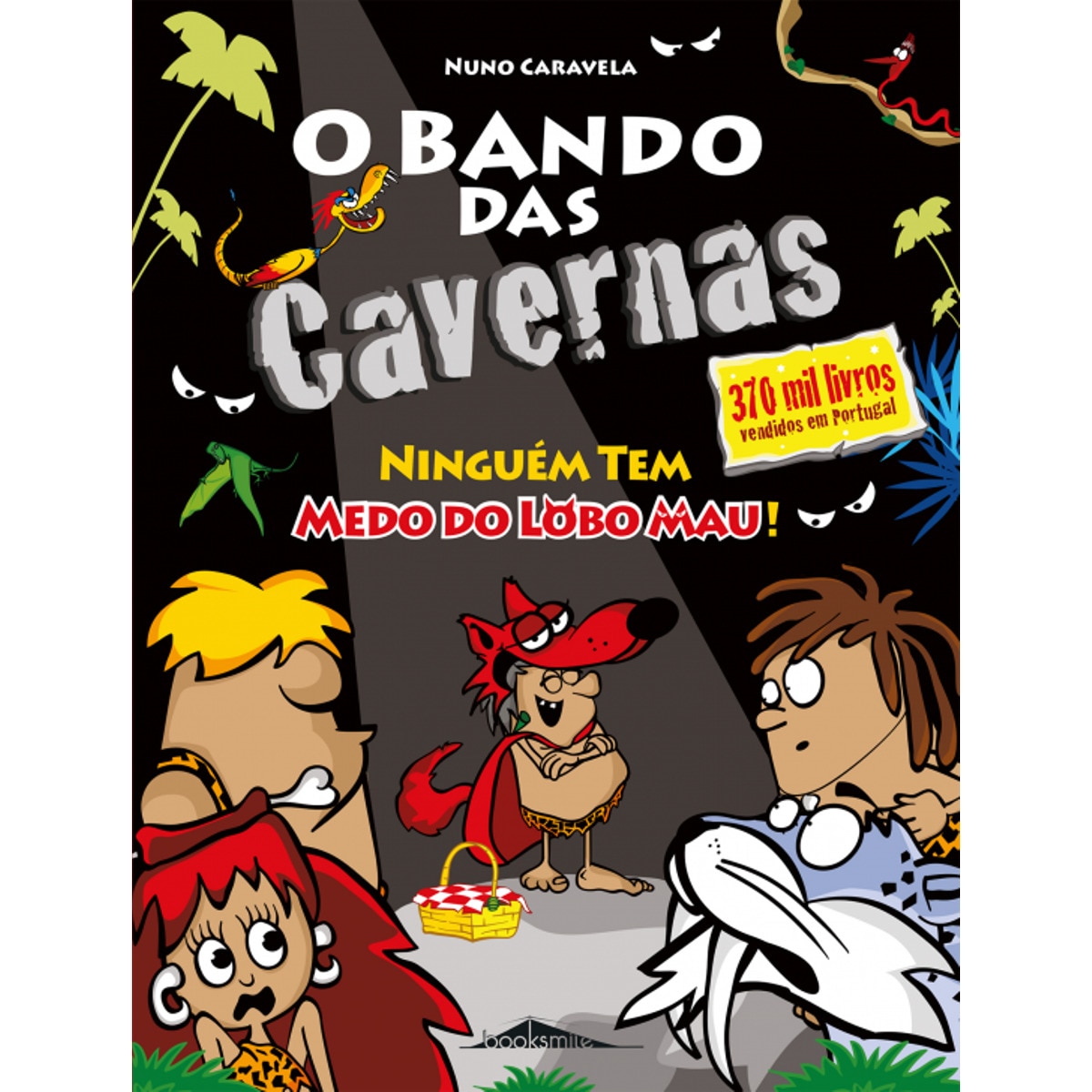 O Bando das Cavernas - Livro 23: Ninguém Tem Medo do Lobo Mau 1
