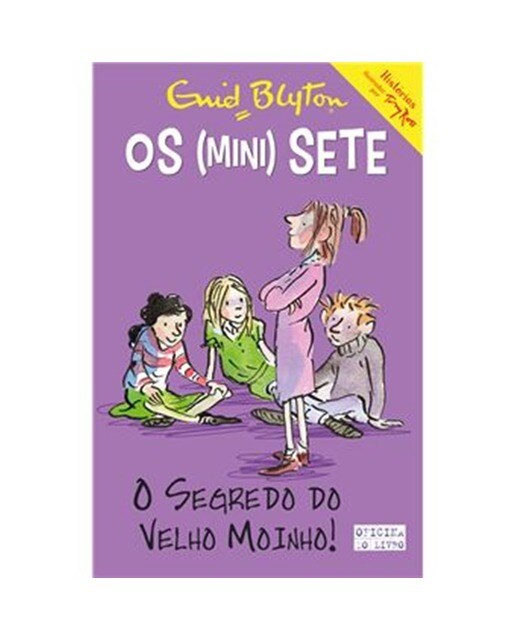 Os Mini Sete - Livro 6: O Segredo do Velho Moinho 1