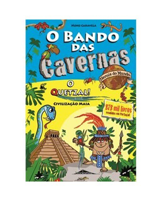 O BANDO DAS CAVERNAS HEROIS DO MUNDO 10 1