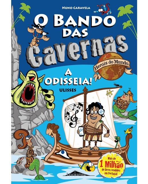 O Bando das Cavernas - Heróis do Mundo 12 - A Odisseia! Ulisses 1