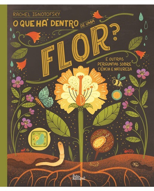 O que Há Dentro de uma Flor? - E outras perguntas sobre ciência e natureza 1