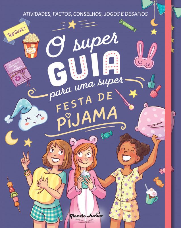 Imagem 0 de O Super Guia para uma Super Festa de Pijama