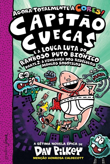 Imagem 0 de Capitão Cuecas e a Louca Luta do Ranhoso Puto Biónico - Vol. 7