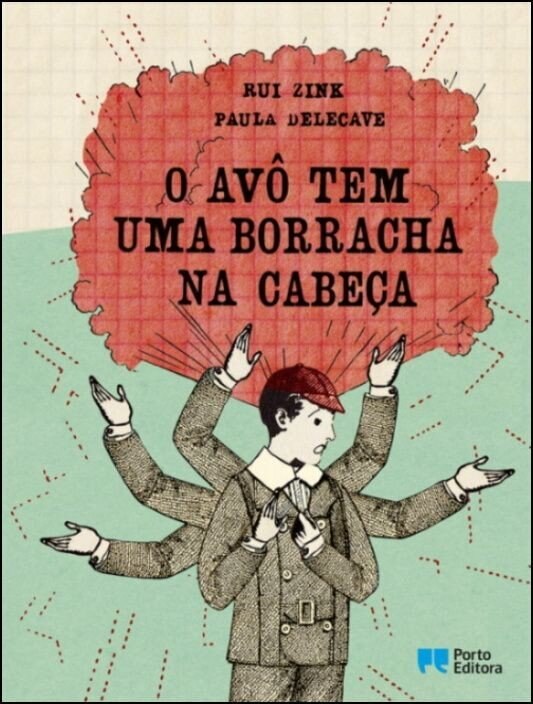 O Avô Tem Uma Borracha na Cabeça 1