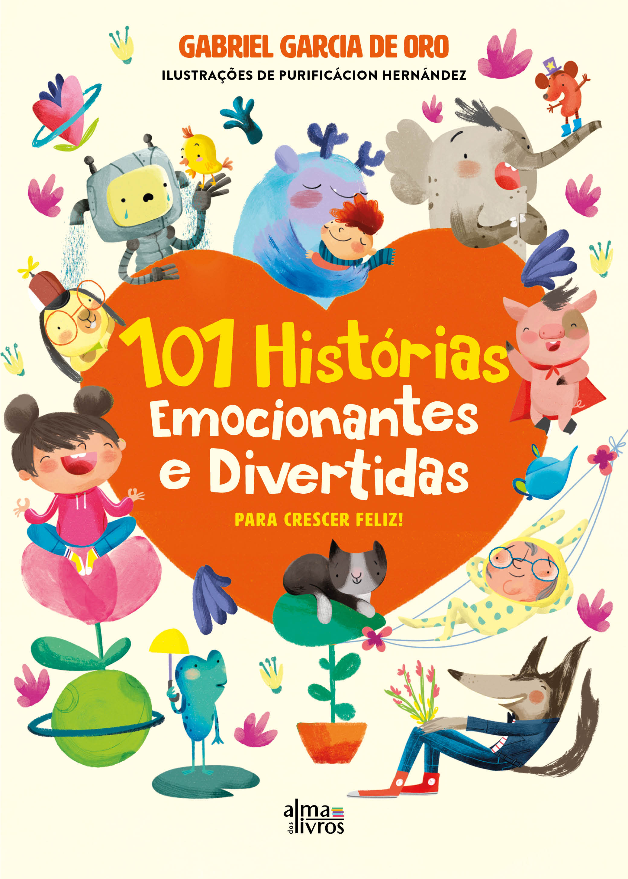 101 Histórias Emocionantes e Divertidas para Crescer Feliz 1
