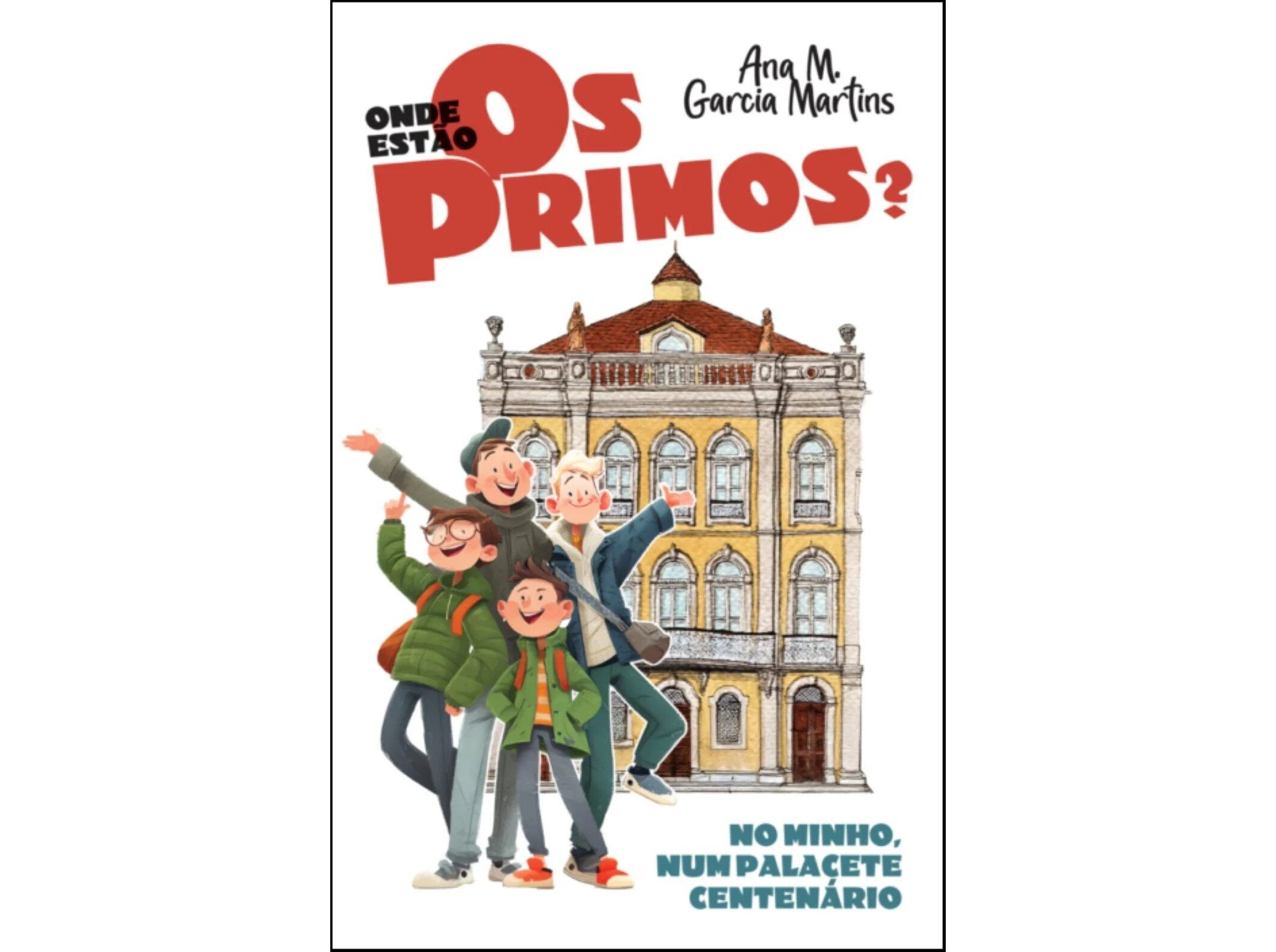 Onde Estão os Primos? No Minho, Num Palacete Centenário 1