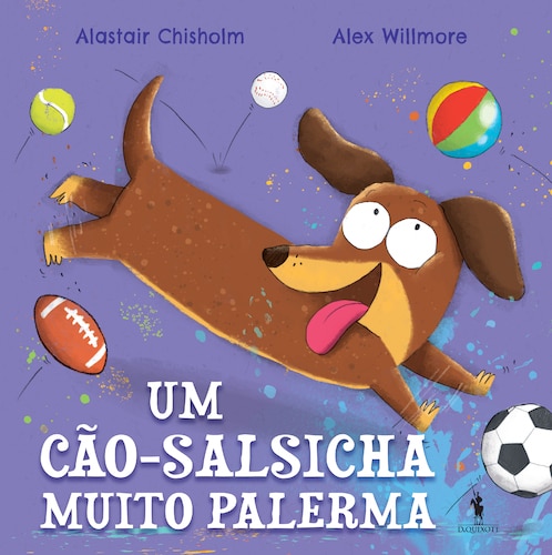 Imagem 0 de Um Cão-Salsicha Muito Palerma