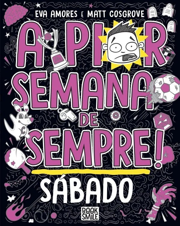 Imagem 0 de A Pior Semana de Sempre: Sábado