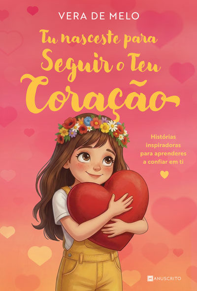 Imagem 0 de Tu Nasceste para Seguir o Teu Coração