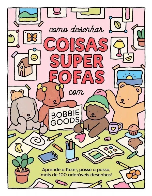 Imagem 0 de Como Desenhar Coisas Super Fofas com Bobbie Goods