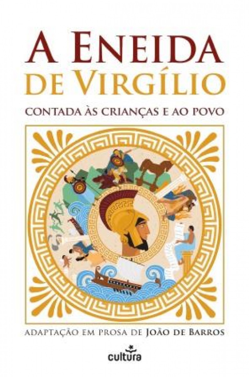 A Eneida de Virgílio Contada às Crianças e ao Povo 1