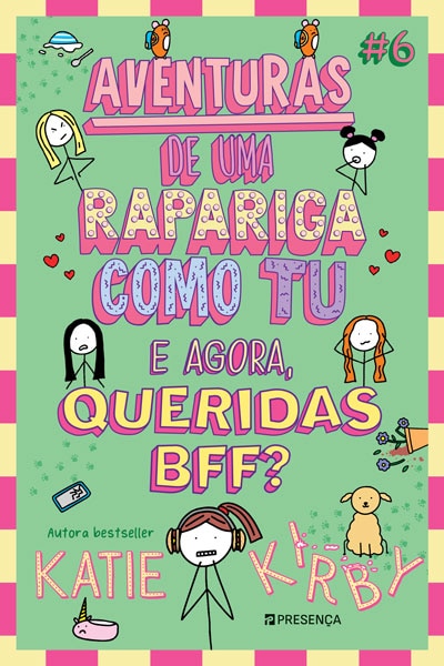 Imagem 0 de E Agora, Queridas BFF? - Aventuras de uma Rapariga como Tu - Nº6