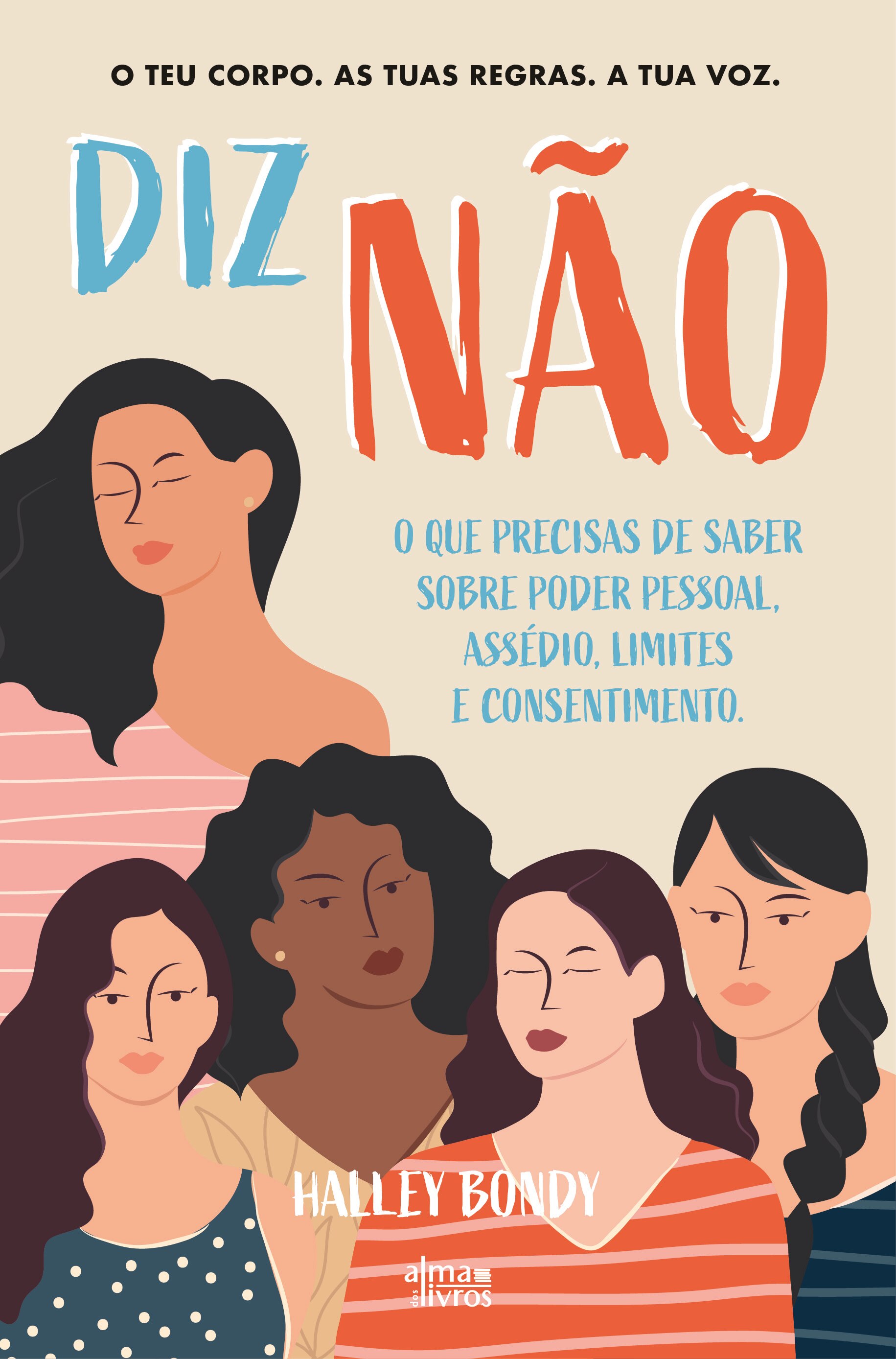 Diz Não - O que precisas de saber sobre poder pessoal, assédio, limites e consentimento. 1