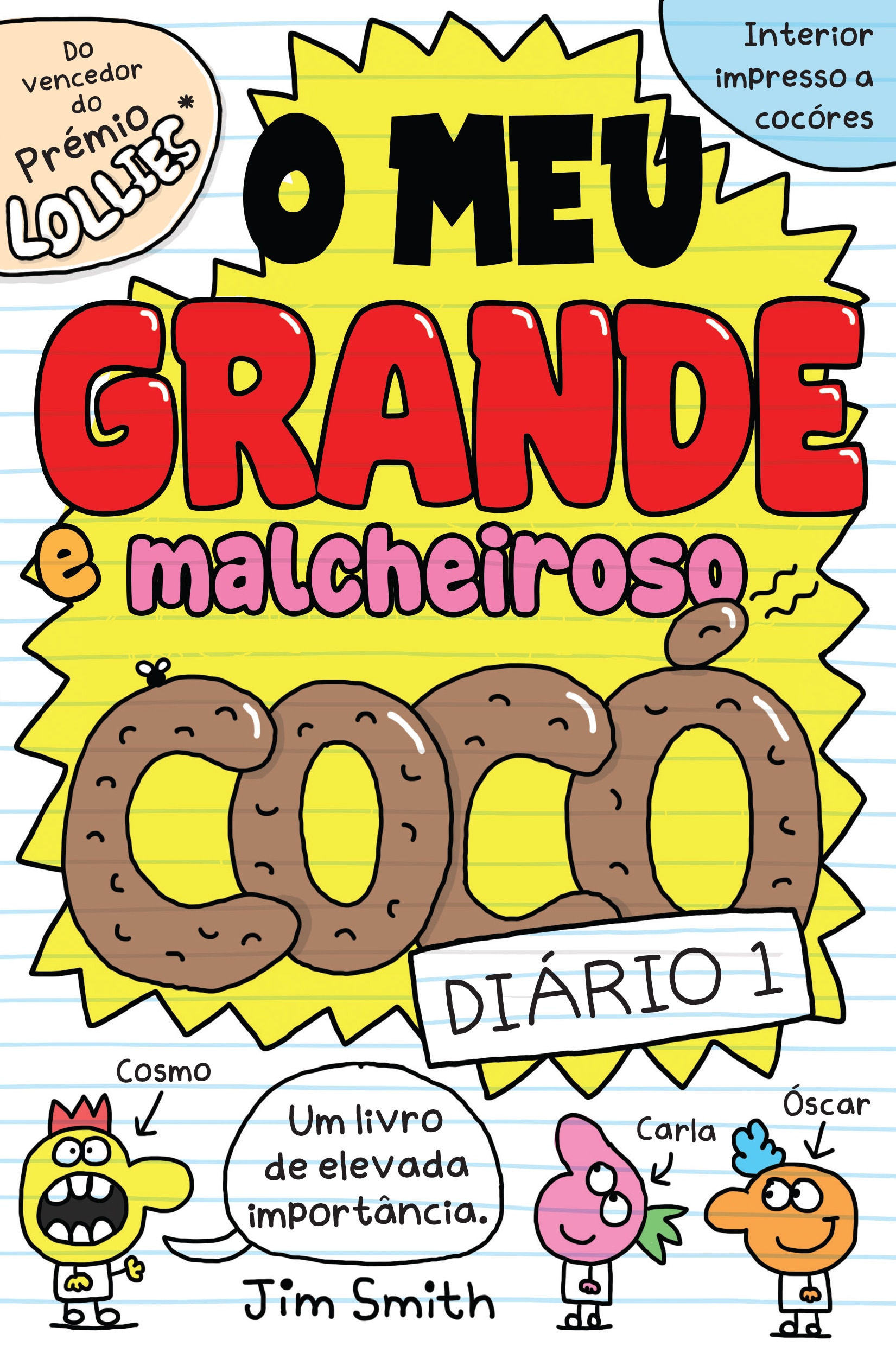 O Meu Grande e Malcheiroso Cocó - Diário 1 1