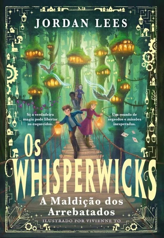 Os whisperwicks - A Maldição dos Arrebatados 1