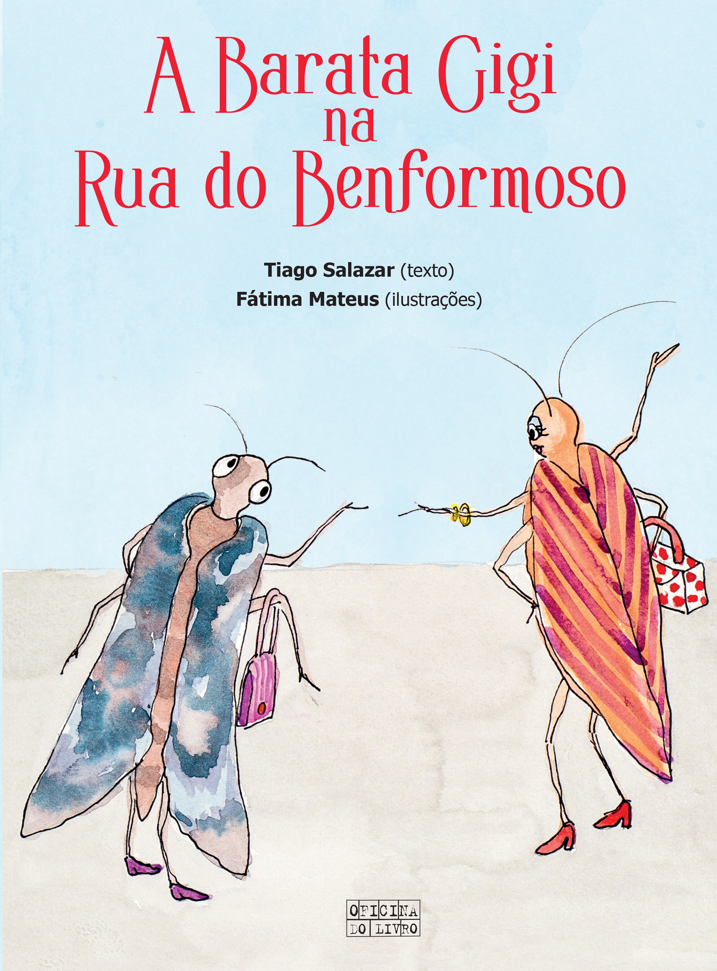 Imagem 0 de A Barata Gigi na Rua do Benformoso