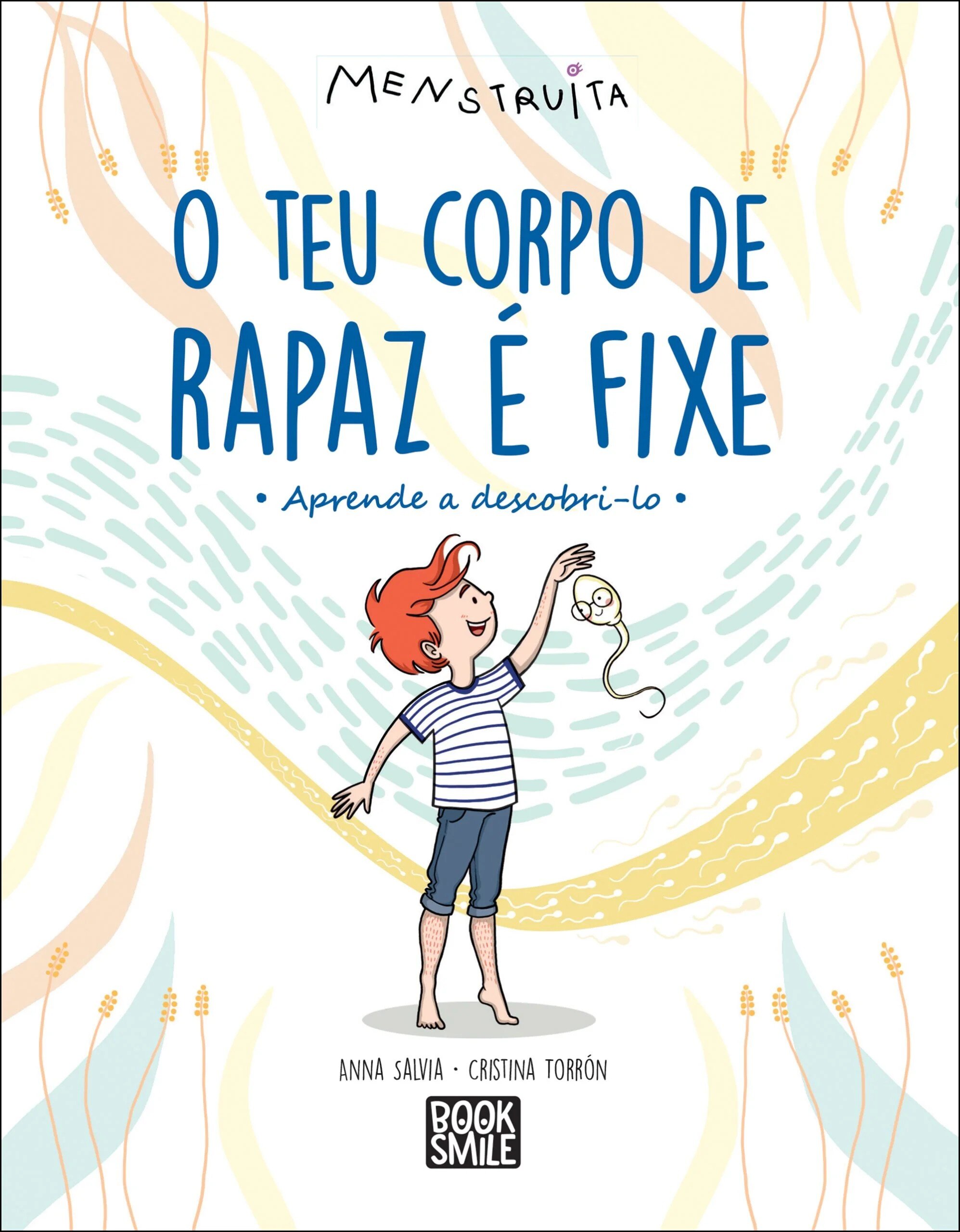 Imagem 0 de O Teu Corpo de Rapaz é Fixe - Aprende a descobri-lo