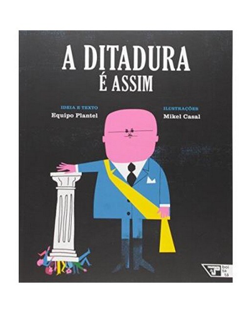 E assim a ditadura 1