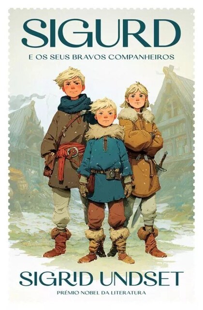 Imagem 0 de Sigurd e os seus Bravos Companheiros