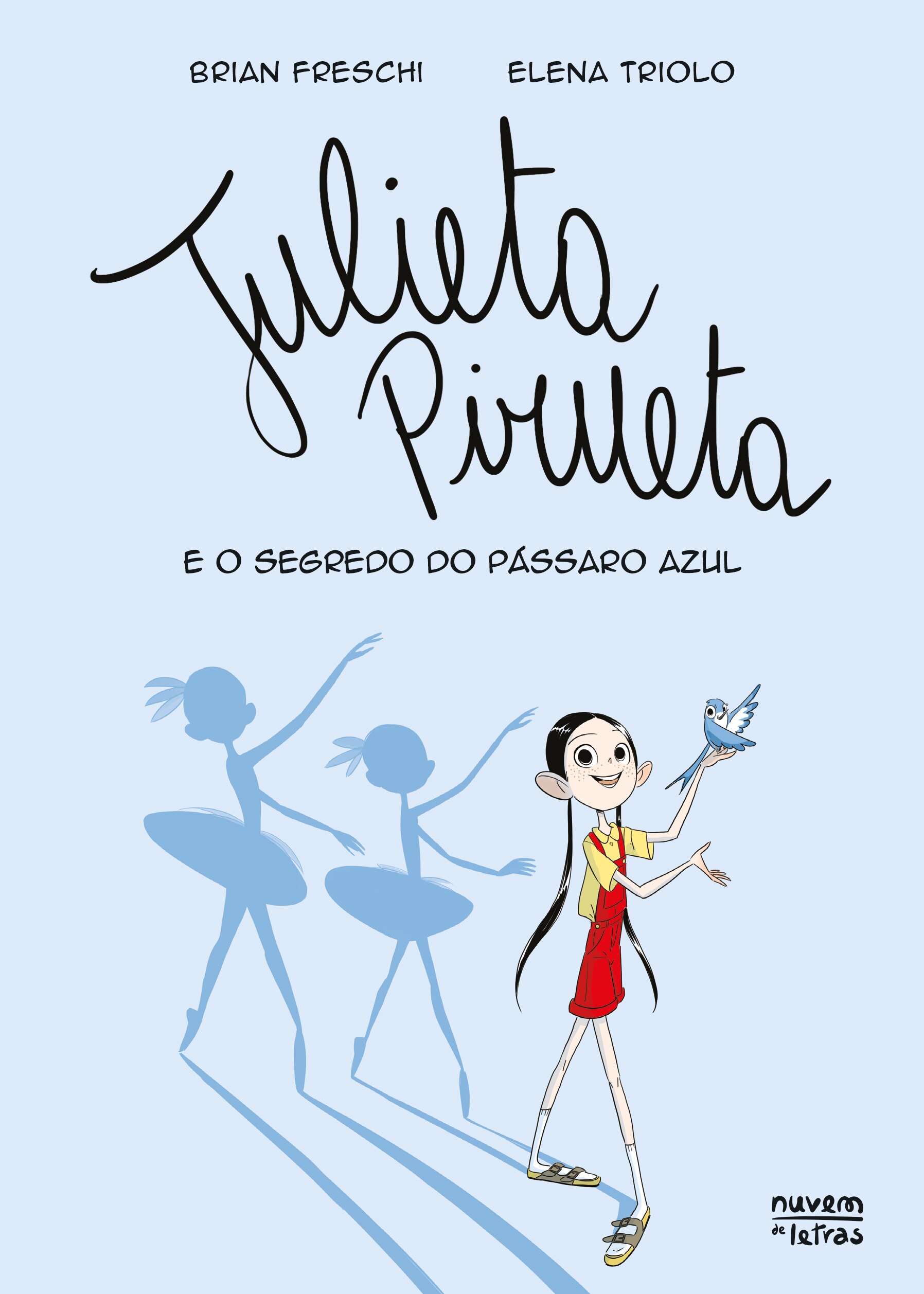 Imagem 0 de Julieta Pirueta e o Segredo do Pássaro Azul