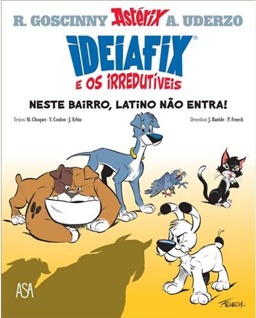 Ideiafix e os Irredutiveis - Livro 1 : Neste Bairro, Latino Não Entra 1