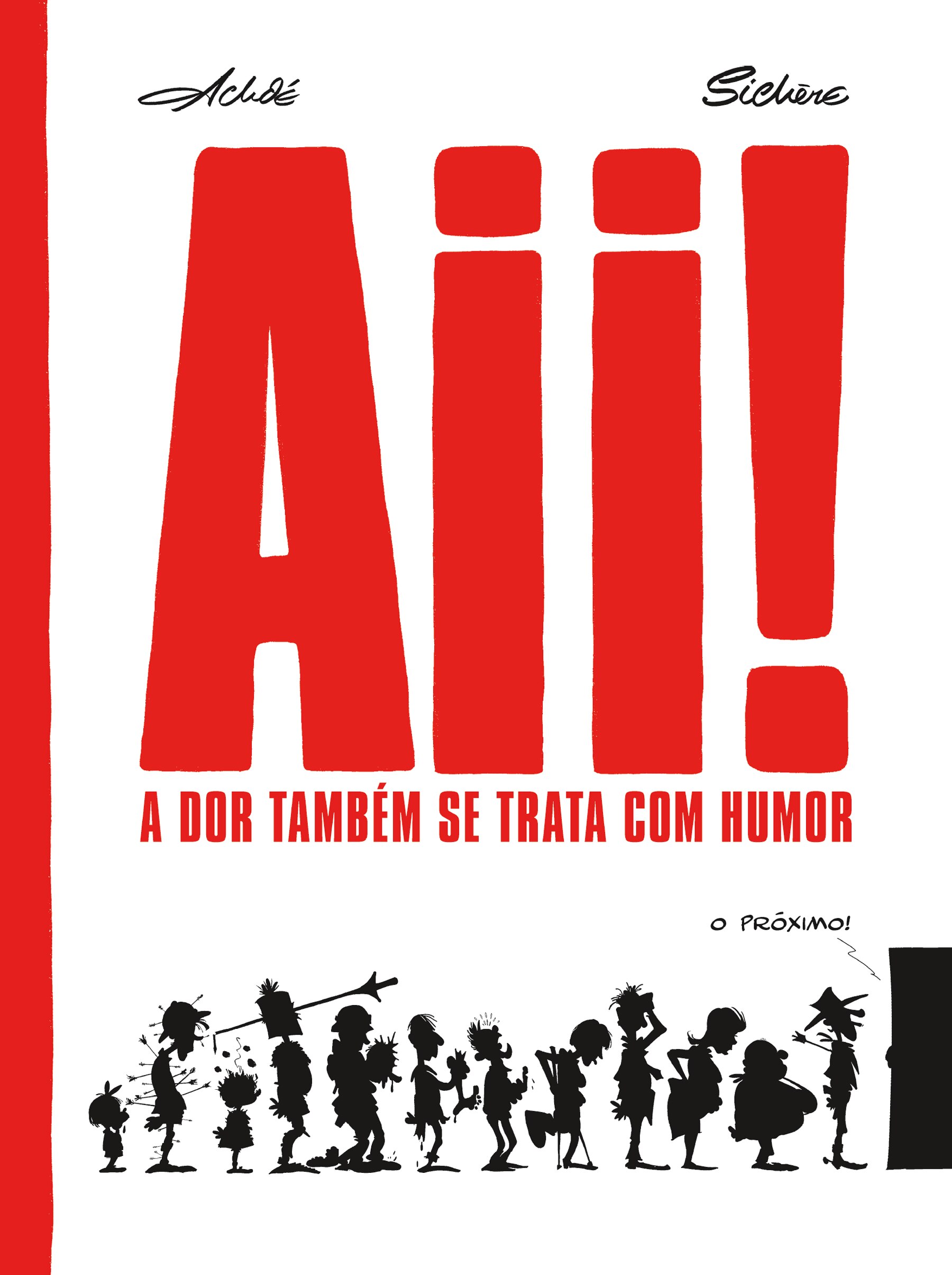 Aii! A Dor Ambém se Trata com Humor 1