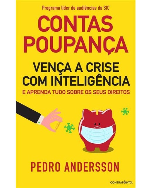 Imagem 0 de Contas-Poupança - Vença a Crise com Inteligência e Aprenda Tudo sobre os seus Direitos