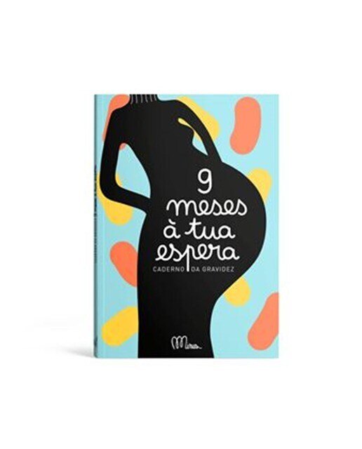 9 Meses à Tua Espera - Caderno da Gravidez 1