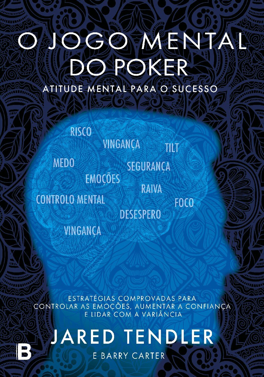 O Jogo Mental do Poker - Atitude Mental para o Sucesso 1