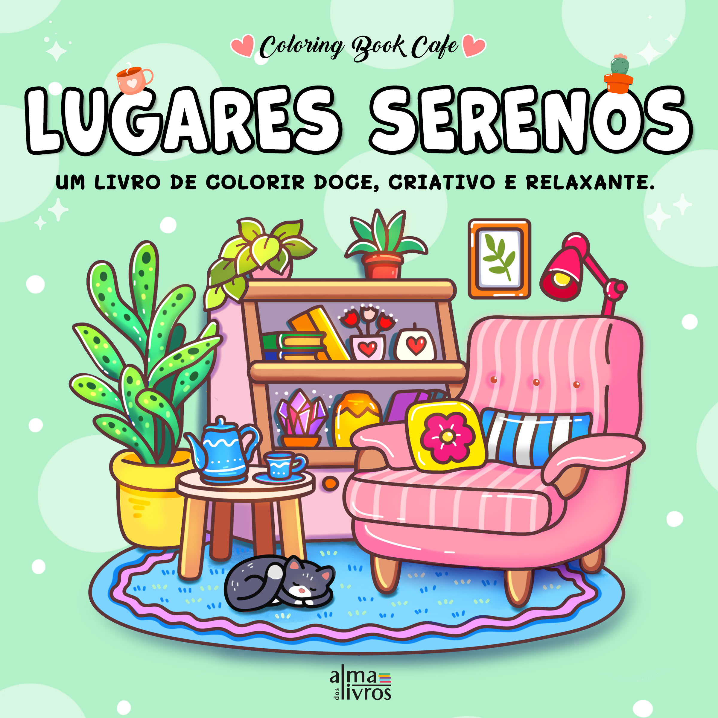 Lugares Serenos - Um Livro de Colorir Doce, Criativo e Relaxante 1